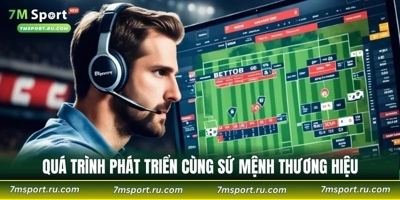 Quá trình phát triển cùng sứ mệnh thương hiệu
