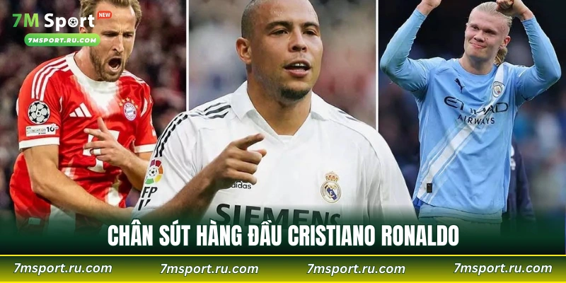 Chân sút hàng đầu Cristiano Ronaldo