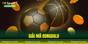 Giải mã bongdalu