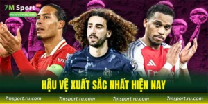 hậu vệ xuất sắc nhất hiện nay