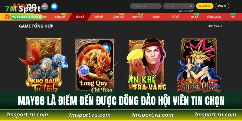 MAY88 là điểm đến được đông đảo hội viên tin chọn