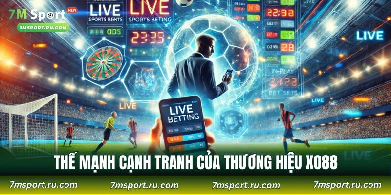 Thế mạnh cạnh tranh của thương hiệu XO88