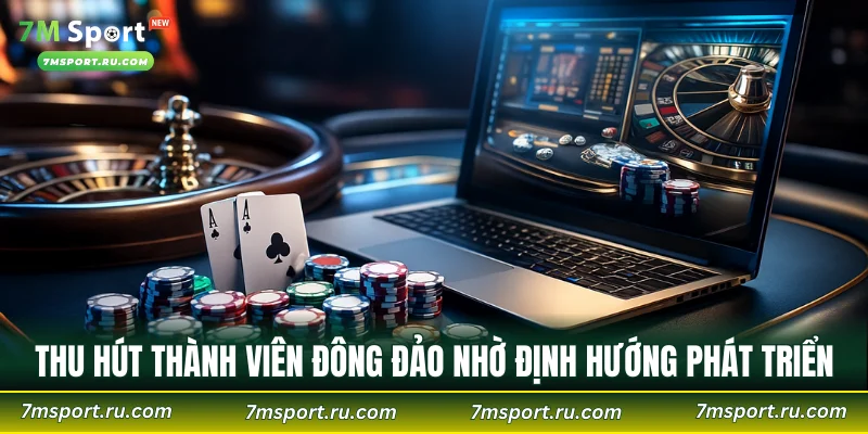 Thu hút thành viên đông đảo nhờ định hướng phát triển